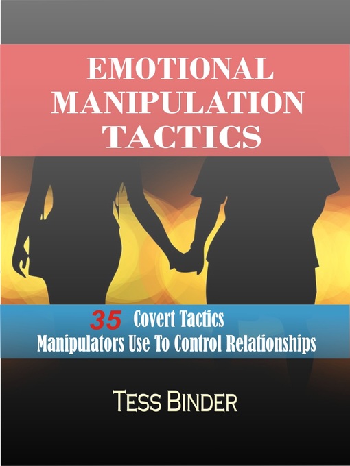 Title details for Emotional Manipulation Tactics by Tess Binder - Available